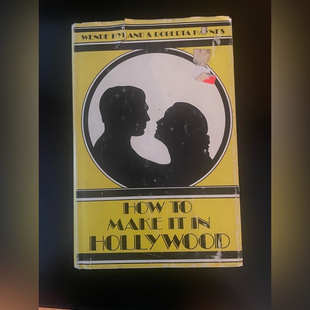 Vintage 'How to Make It in Hollywood' Book by Wende Hyland and Roberta Haynes